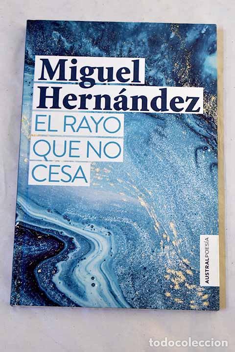 Libros: El rayo que no cesa: Hern&aacute;ndez, Miguel.- Hern&aacute;ndez, Miguel