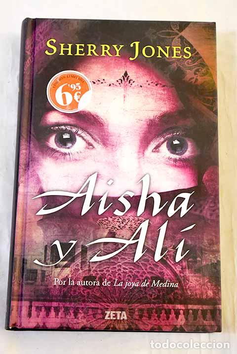 Libros: Aisha y Al&iacute;: Jones, Sherry.- Jones, Sherry - Foto 1
