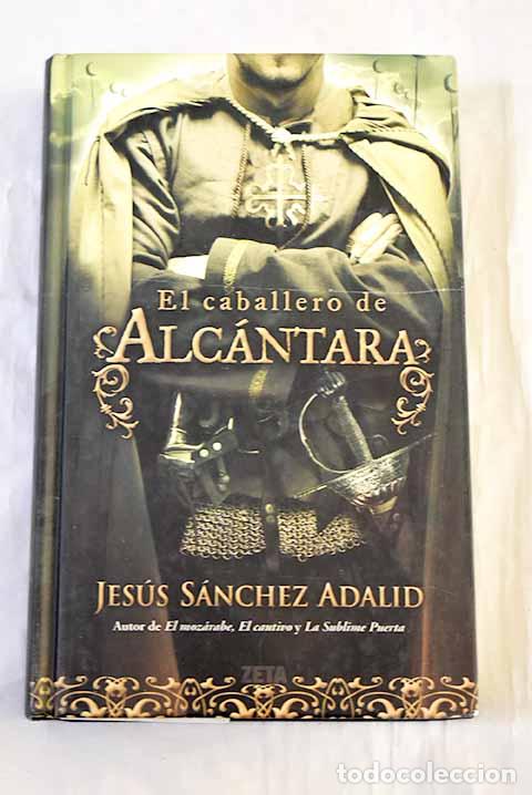 Libros: El caballero de Alc&aacute;ntara.- S&aacute;nchez Adalid, Jes&uacute;s - Foto 1