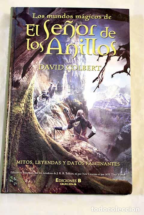 Libros: Los mundos m&aacute;gicos de El se&ntilde;or de los anillos : mitos, leyendas y datos fascinantes