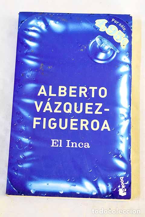 Livres: El inca: V&aacute;zquez-Figueroa, Alberto.- V&aacute;zquez-Figueroa, Alberto