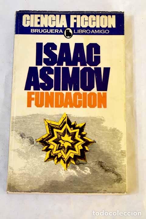 Libros: Fundaci&oacute;n: Asimov, Isaac.- Asimov, Isaac - Foto 1
