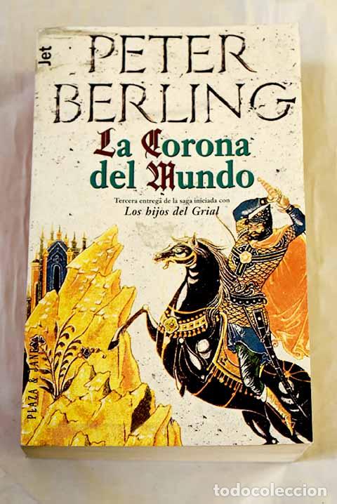 Livres: La corona del mundo: Berling, Peter.- Berling, Peter
