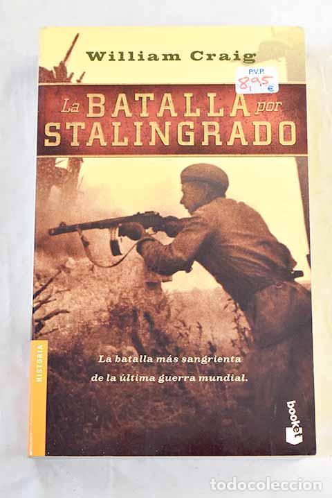 Livres: La batalla por Stalingrado.- Craig, William