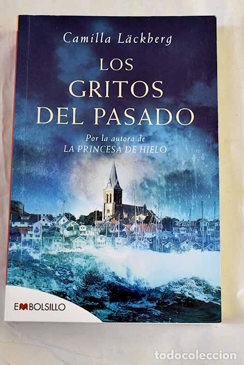 Livres: Los gritos del pasado.- Lackberg, Camilla