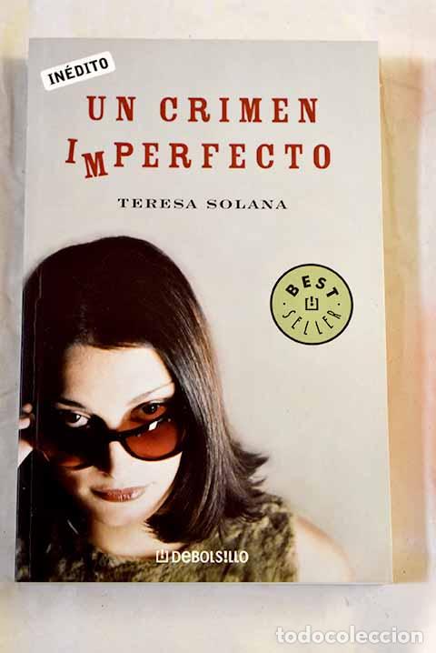 Livres: Un crimen imperfecto.- Solana, Teresa