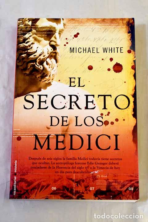 Libros: El secreto de los Medici.- White, Michael