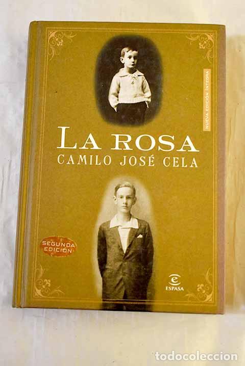 Libros: La rosa: Cela, Camilo Jos&eacute;.- Cela, Camilo Jos&eacute;