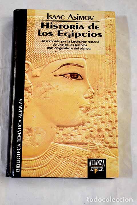 Libri di seconda mano: Historia de los egipcios.- Asimov, Isaac