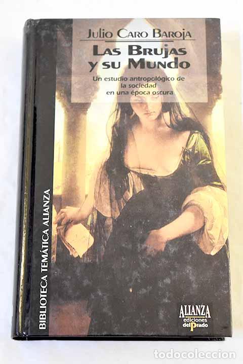 Livres: Las brujas y su mundo.- Caro Baroja, Julio
