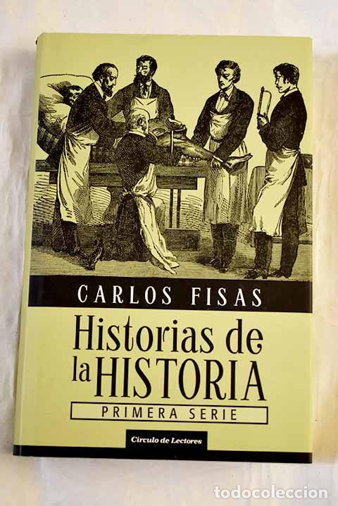 books: Historias de la historia, 1&ordm; serie.- Fisas, Carlos