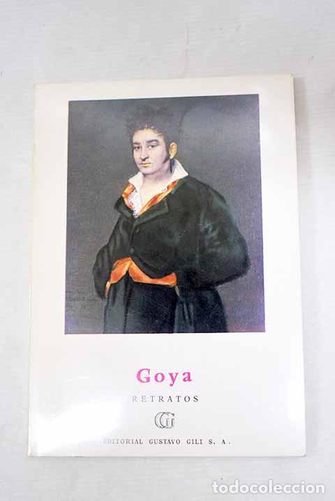 B&uuml;cher: Goya: retratos: S&eacute;rullaz, Maurice.- S&eacute;rullaz, Maurice