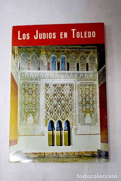 B&uuml;cher: Los judios en Toledo y sus sinagogas.- Riera Vidal, Pedro