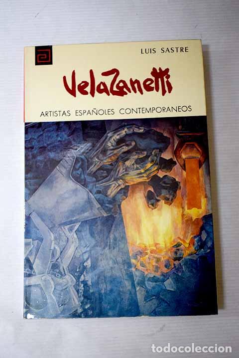 Libros: Vela Zanetti: Sastre, Luis.- Sastre, Luis - Foto 1