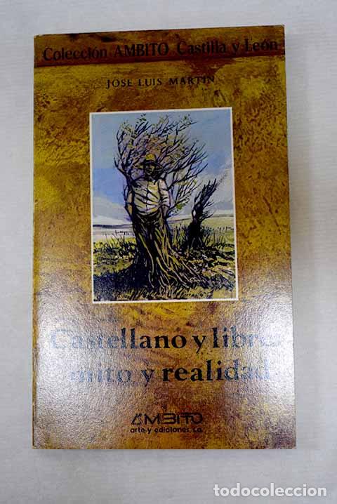 Libros: Castellano y libre: mito y realidad.- Mart&iacute;n, Jos&eacute; Luis
