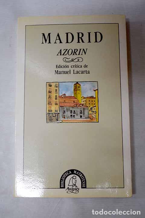 B&uuml;cher: Madrid: Martinez Ruiz, Jos&eacute; (Azor&iacute;n).- Martinez Ruiz, Jos&eacute; (Azor&iacute;n)