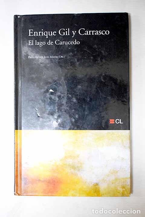 Livros em segunda m&atilde;o: El lago de Carucedo: Gil y Carrasco, Enrique.- Gil y Carrasco, Enrique