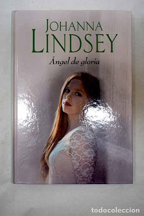 books: &Aacute;ngel de gloria: Lindsey, Johanna.- Lindsey, Johanna