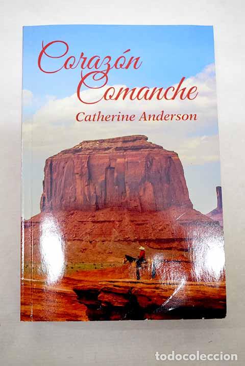 Libros: Coraz&oacute;n comanche: Anderson, Catherine.- Anderson, Catherine - Foto 1