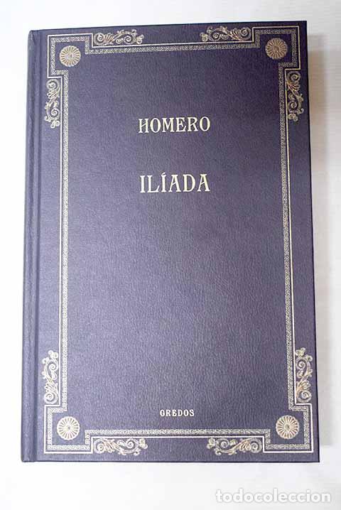 Libros: Il&iacute;ada: Homero: Gredos..- Homero