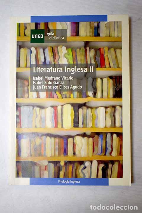 Libros: Literatura inglesa, tomo II.- Medrano, Isabel; Soto, Isabel; Elices, Juan F.