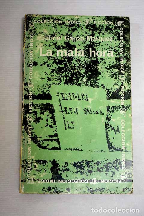 Libri di seconda mano: La mala hora: Garc&iacute;a M&aacute;rquez, Gabriel.- Garc&iacute;a M&aacute;rquez, Gabriel