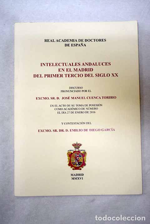 Libri di seconda mano: Intelectuales andaluces en el Madrid del primer tercio del siglo XX.- Cuenca Toribio, Jos&eacute; Manuel