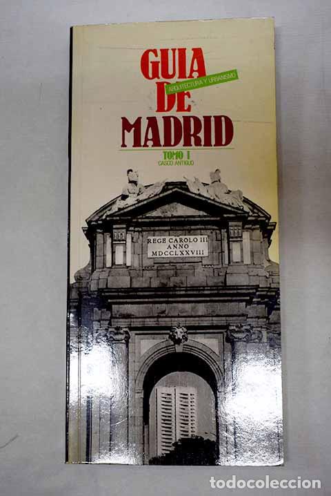 Libros: Gu&iacute;a de arquitectura y urbanismo de Madrid, tomo I