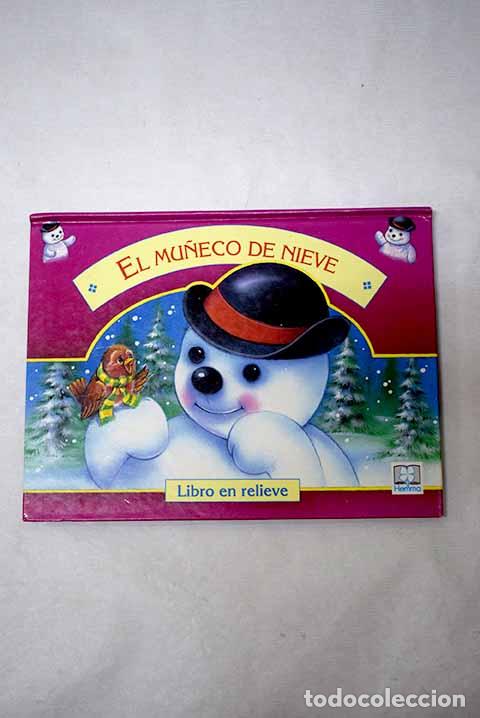 Libros: El mu&ntilde;eco de nieve: libro en relieve