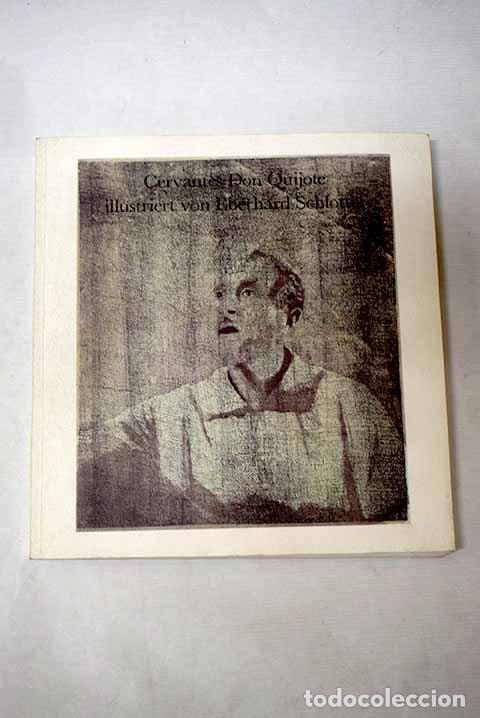 Libros: Cervantes Don Quijote illustriert von Eberhard Schlotter
