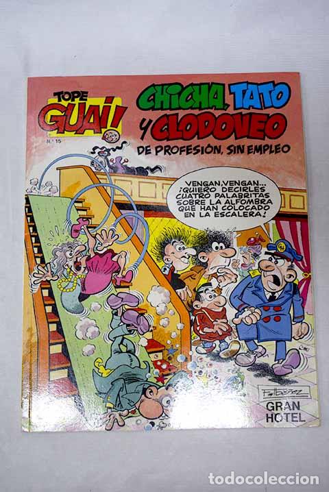 Libros: Chicha, Tato y Clodoveo: de profesi&oacute;n, sin empleo: El gran hotel.- Ib&aacute;&ntilde;ez, F.