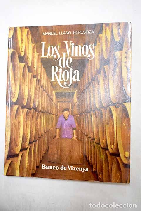 B&uuml;cher: Vinos de Rioja: Llano Gorostiza, Manuel.- Llano Gorostiza, Manuel