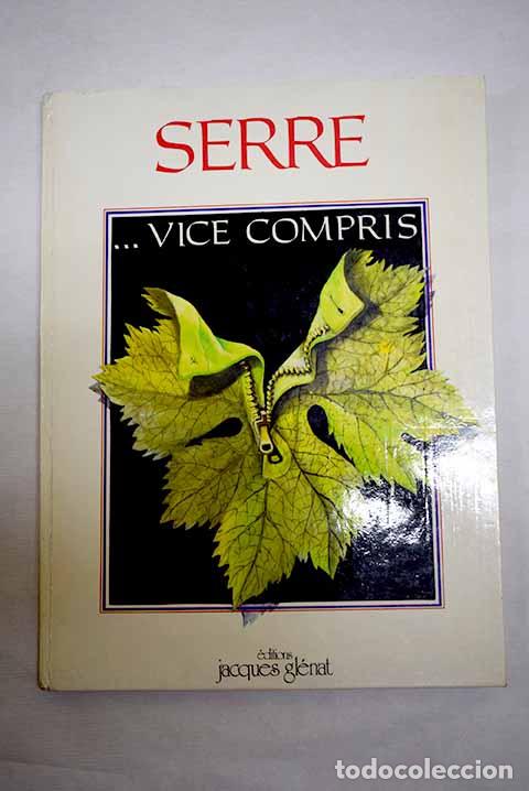 Libros: Vice compris: Serre, Claude.- Serre, Claude
