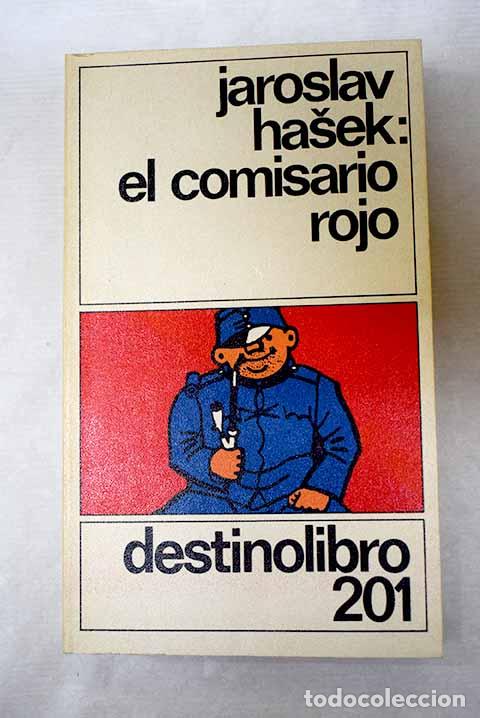 Libros: El comisario rojo: Hasek, Jaroslav.- Hasek, Jaroslav