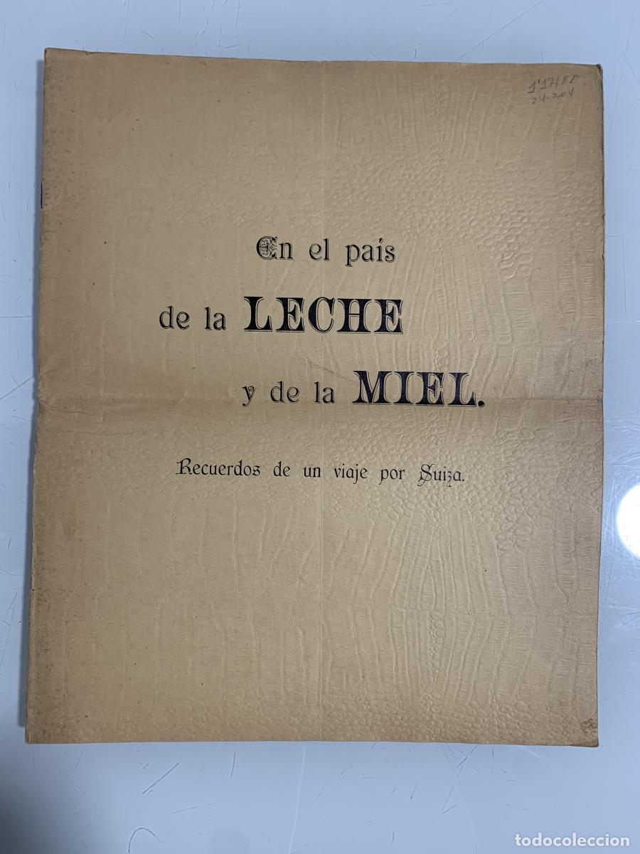 books: EN EL PA&Iacute;S DE LA LECHE Y DE LA MIEL. Recuerdos de un viaje por Suiza - Dr. Manuel R. y R.