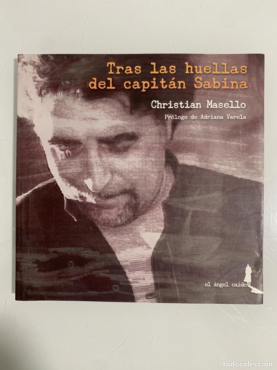 books: TRAS LAS HUELLAS DEL CAPIT&Aacute;N SABINA - Christian A. Masello