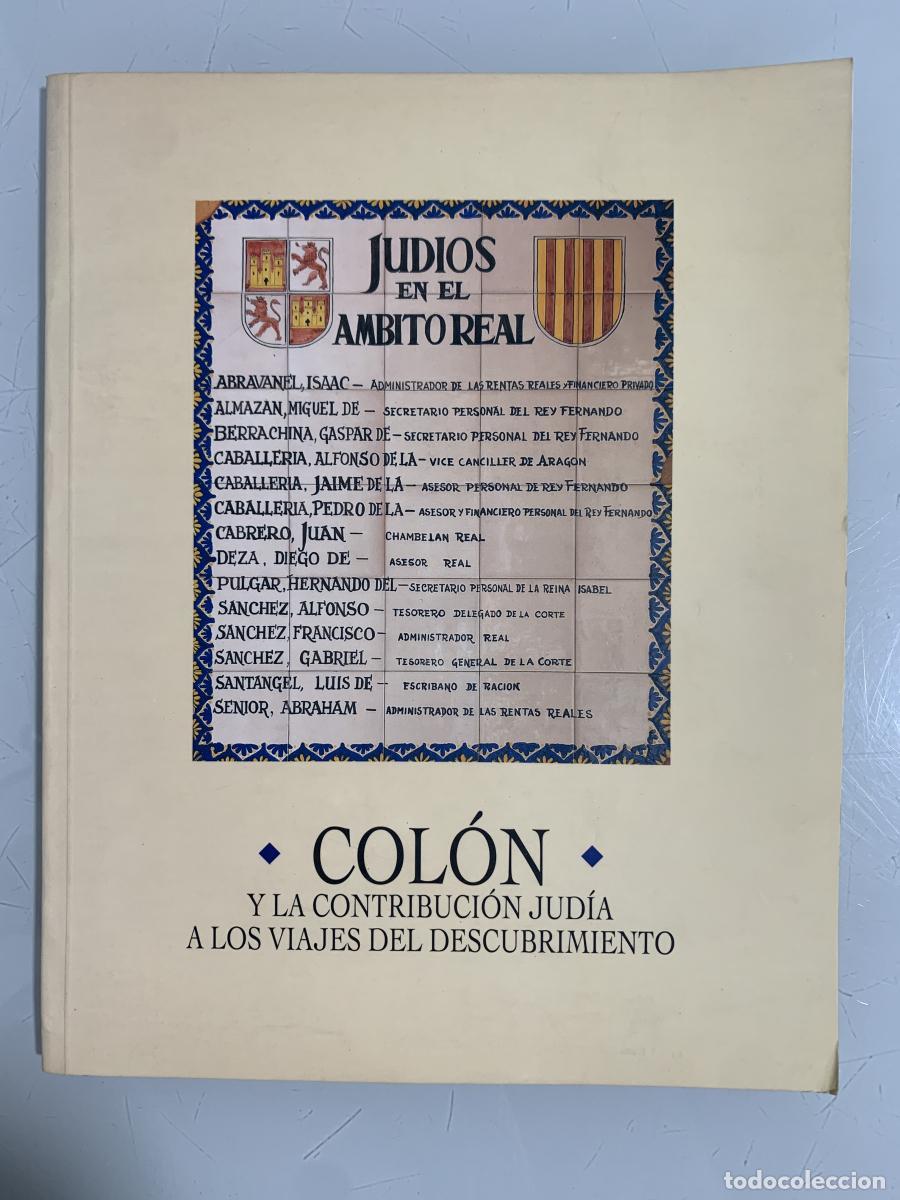 Libri di seconda mano: COL&Oacute;N Y LA CONTRIBUCI&Oacute;N JUD&Iacute;A A LOS VIAJES DEL DESCUBRIMIENTO - VVAA