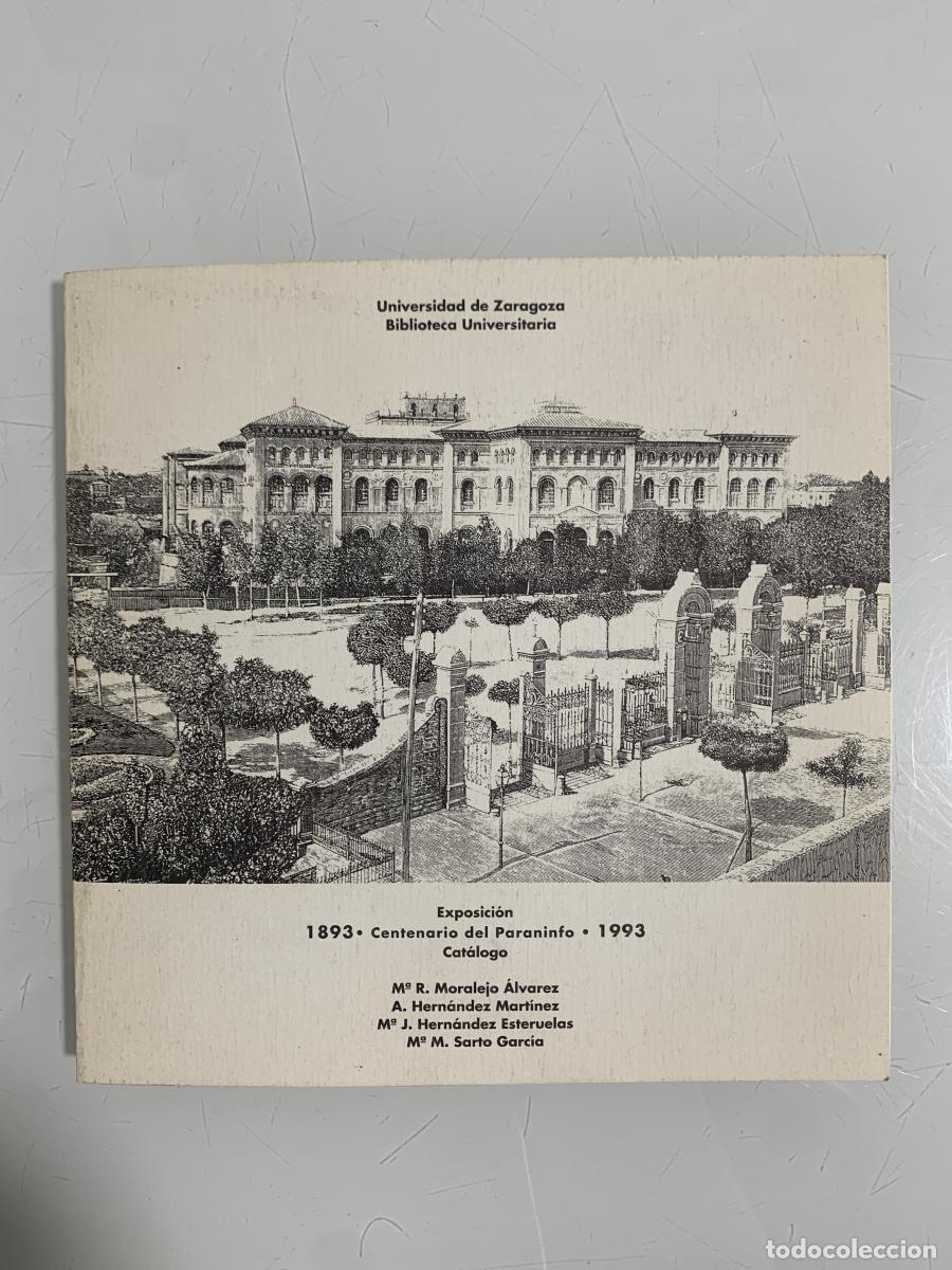 Libros: EXPOSICI&Oacute;N: 1893&middot;CENTENARIO DEL PARANINFO&middot;1993. CAT&Aacute;LOGO - M&ordf; R. Moralejo &Aacute;lvarez, A. Hern&aacute;ndez Mart