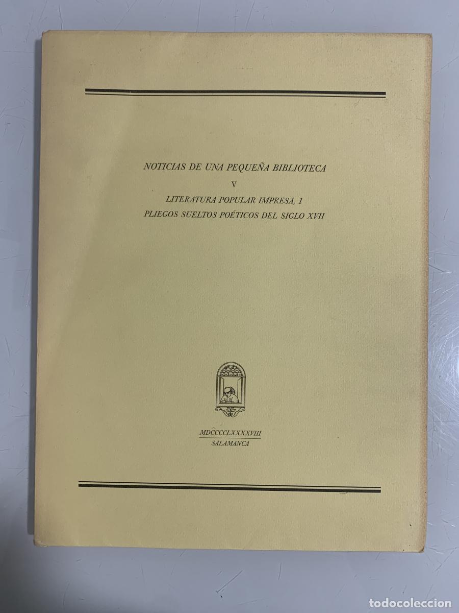 Libros: NOTICIAS DE UNA PEQUE&Ntilde;A BIBLIOTECA V. LITERATURA POPULAR IMPRESA, 1. PLIEGOS SUELTOS PO&Eacute;TICOS DEL SI