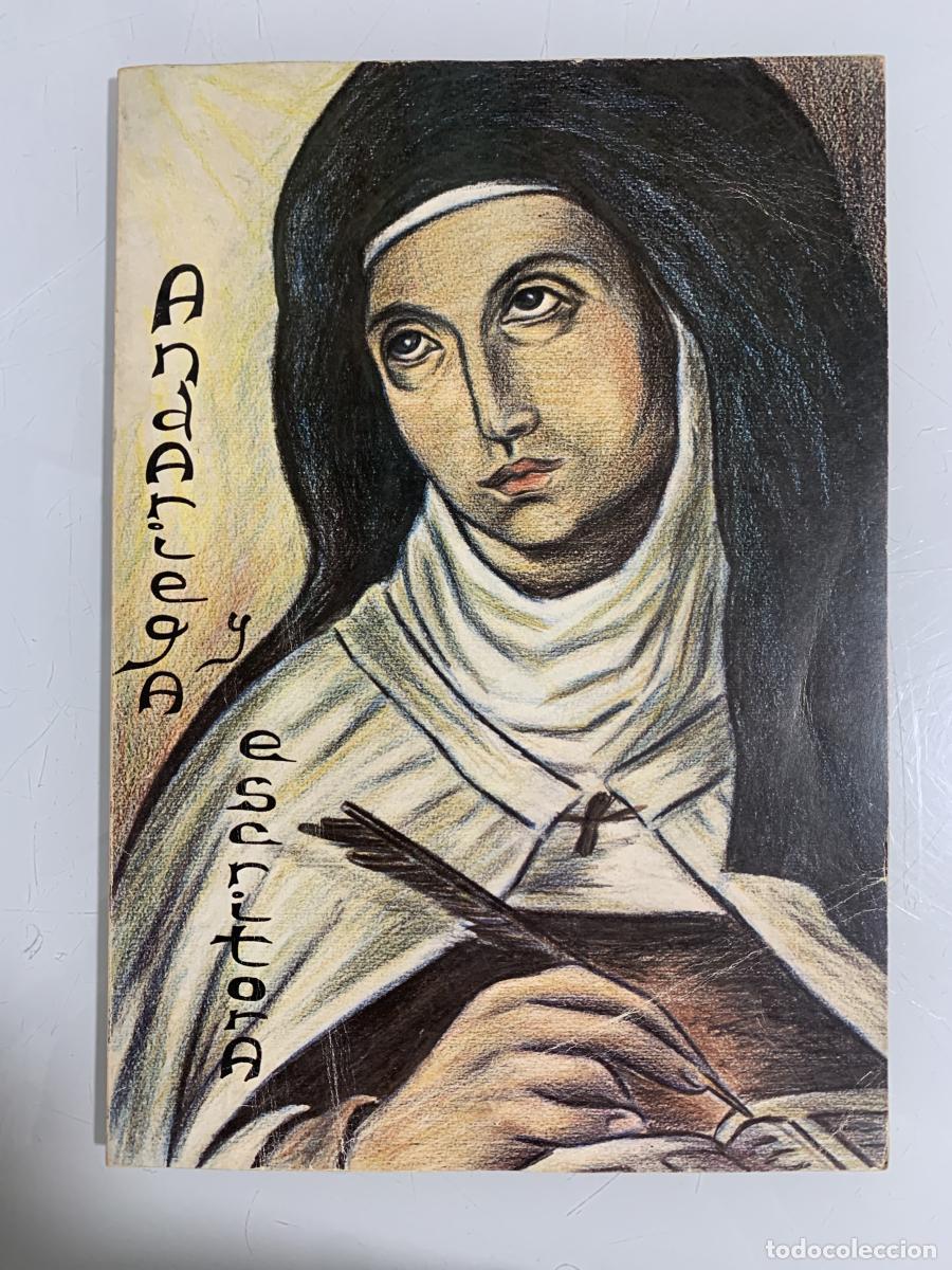 Libros: ANDARIEGA Y ESCRITORA (IV Centenario de la muerte de Santa Teresa de Jes&uacute;s 1582-1982) - VARIOS