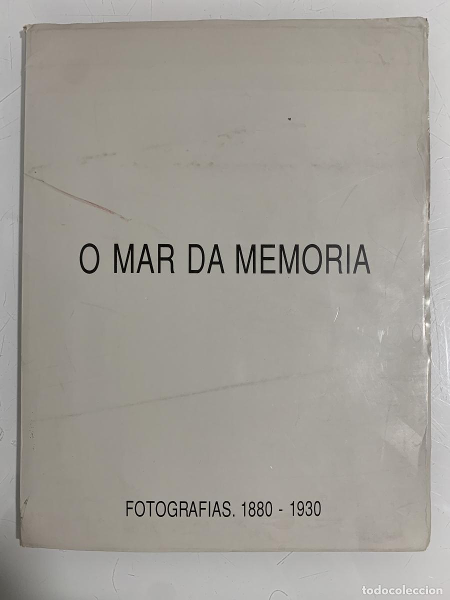 Livros em segunda m&atilde;o: O MAR DA MEMORIA. Fotograf&iacute;as 1880-1930 - Xos&eacute; Luis Alonso, Anxo Cabada, Anxel Crespo y X. Enrique A