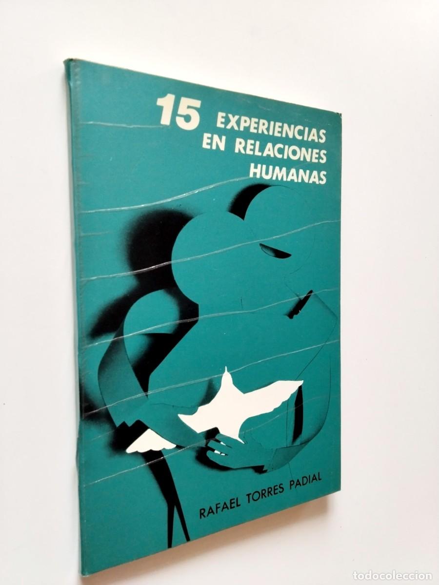 Libros: Rafael Torres Padial - 15 experiencias en relaciones humanas