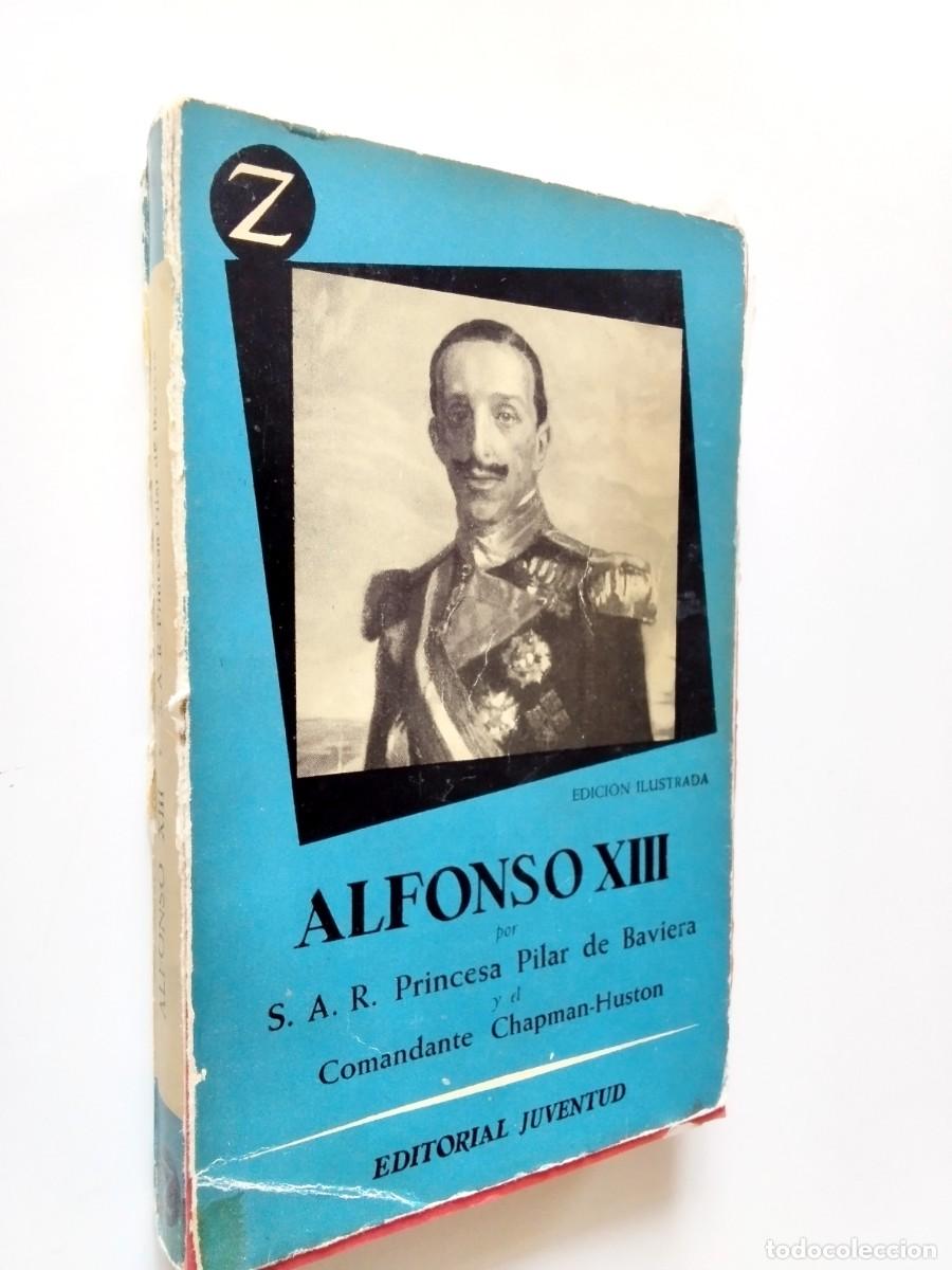 Libros: Princesa Pilar de Baviera y el Comandante Desmond Chapman-Huston - Alfonso XIII