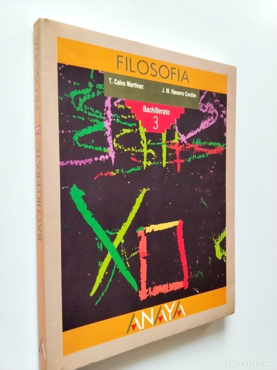 Libros: Tom&aacute;s Calvo Mart&iacute;nez - J. M. Navarro Cord&oacute;n - Filosof&iacute;a. Bachillerato 3