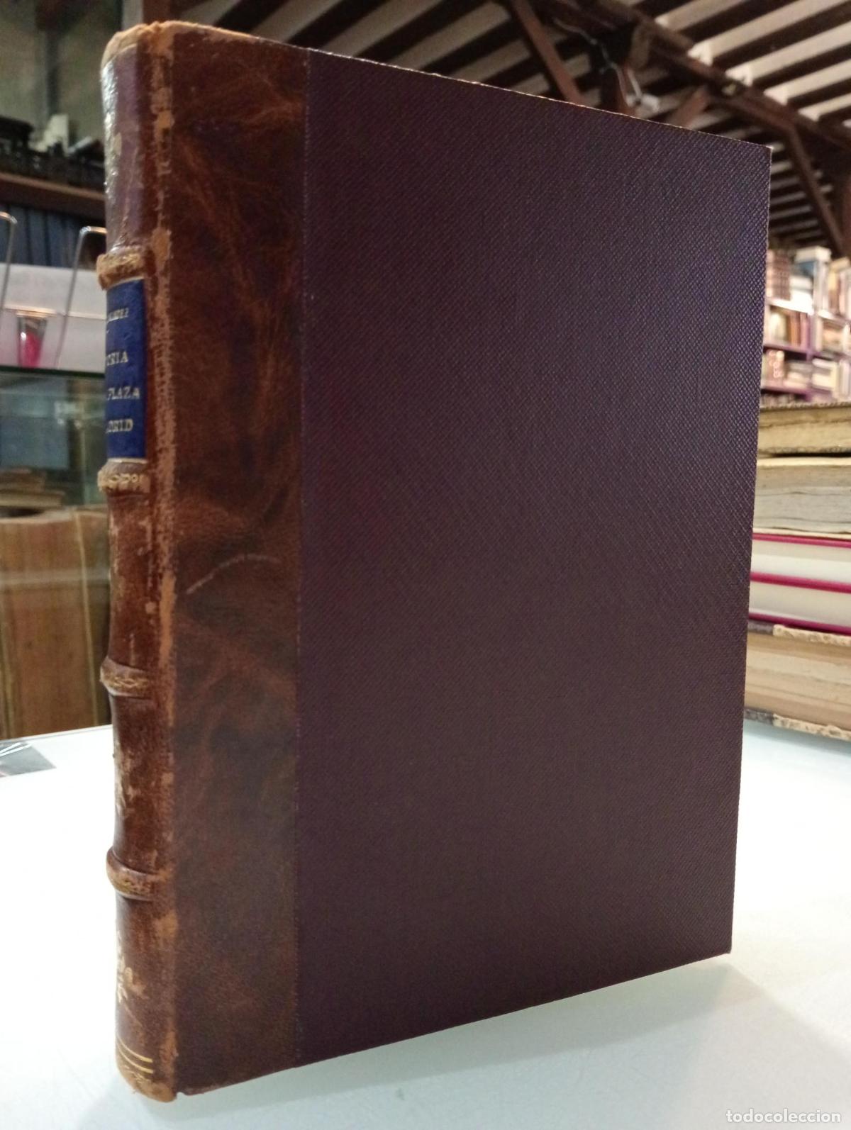 Libros: Historia de la plaza de toros de Madrid - Hern&aacute;ndez, Rafael.