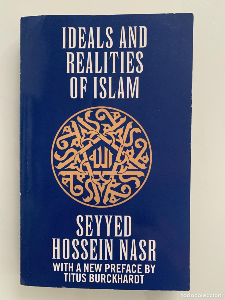 Libros: IDEALS AND REALITIES OF ISLAM - Prof. Seyyed Hossein Nasr