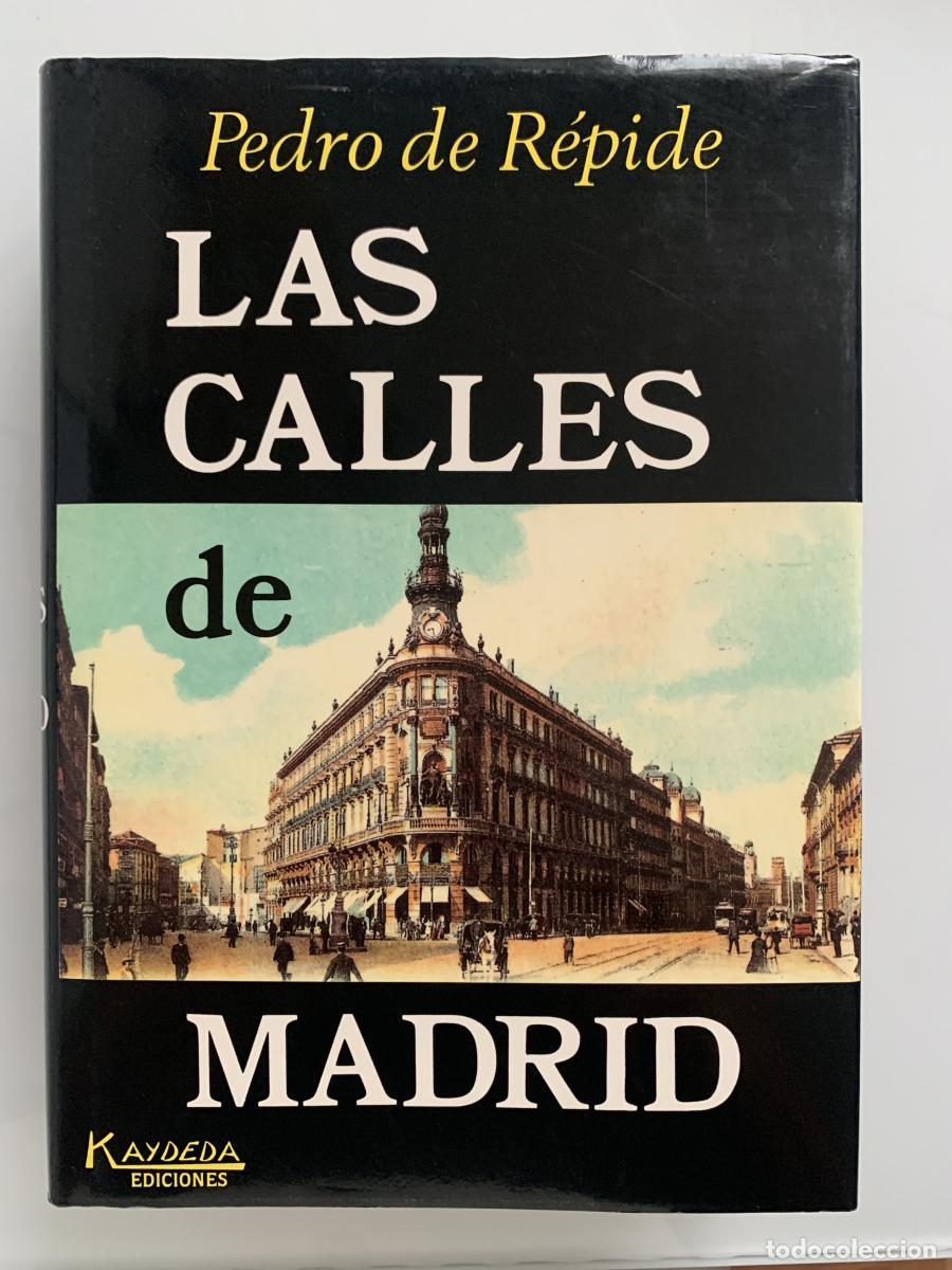 Libros: LAS CALLES DE MADRID - Pedro de R&eacute;pide