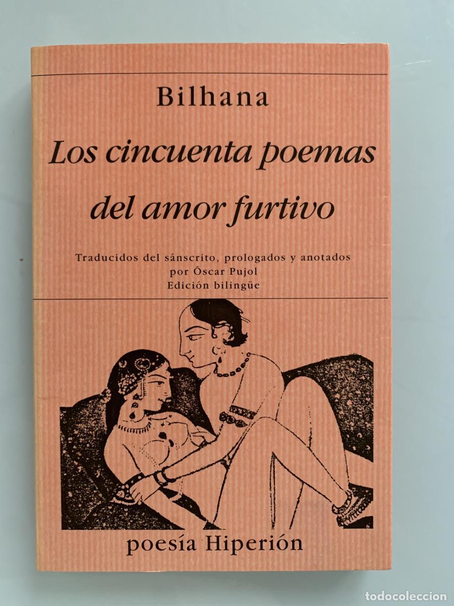 Libros: LOS CINCUENTA POEMAS DEL AMOR FURTIVO (texto biling&uuml;e) - Bilhana