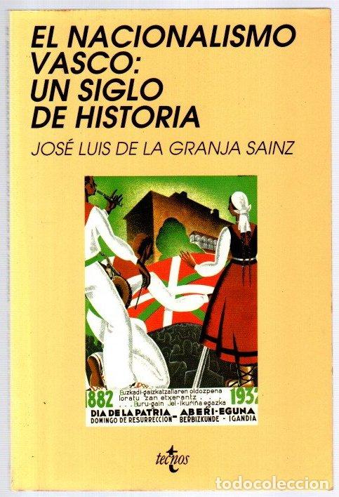 Livres: El nacionalismo vasco: un siglo de historia - Granja Sainz, Jos&eacute; Luis de la