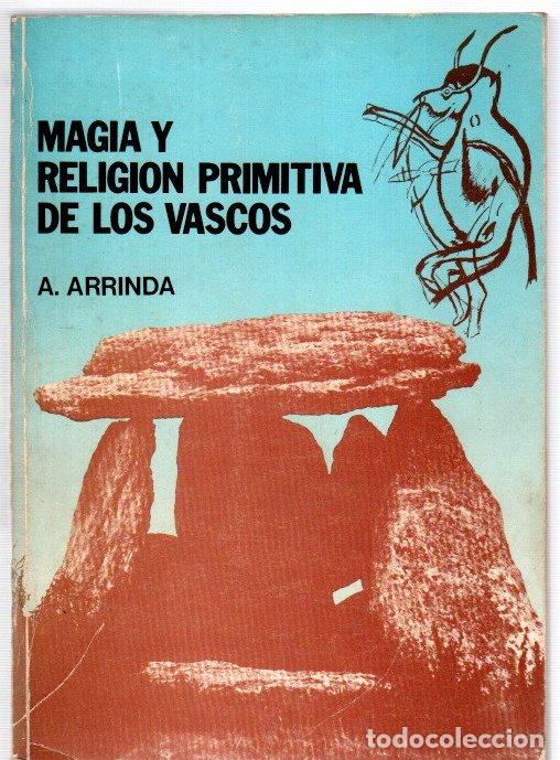 Libros: Magia y religi&oacute;n primitiva de los vascos - Arrinda, A. - Foto 1